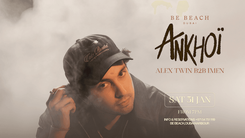 Ankhoi Live at Be Beach Dubai - January 2026